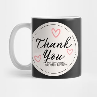 Thank You for Supporting Our Small Business - Pink Mug